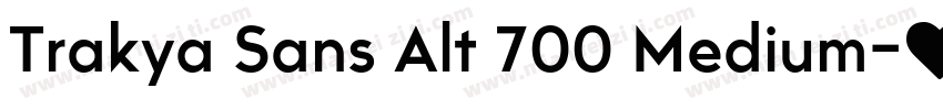 Trakya Sans Alt 700 Medium字体转换
